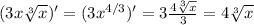 (3x \sqrt[3]{x})'=(3 x^{4/3})'=3 \frac{4 \sqrt[3]{x}}{3}=4 \sqrt[3]{x}