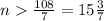 n\frac{108}{7}=15\frac{3}{7}