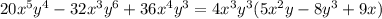 20 x^{5} y^{4}-32 x^{3} y^{6} +36 x^{4} y^{3} =4 x^{3} y^{3} (5 x^{2} y-8 y^{3} +9x)