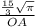 \frac{ \frac{15}{3} \sqrt{ \pi } }{OA}