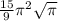 \frac{15}{9} \pi ^{2} \sqrt{ \pi }