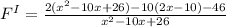 F^{I}= \frac{2( x^{2} -10x+26)-10(2x-10)-46}{ x^{2} -10x+26}