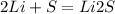 2Li+S=Li2S