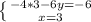 \left \{ {{-4*3-6y=-6} \atop {x=3}} \right.