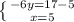 \left \{ {{-6y=17-5} \atop {x=5}} \right.