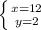 \left \{ {{x=12} \atop {y=2}} \right.