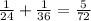 \frac{1}{24} + \frac{1}{36}=\frac{5}{72}\\&#10;