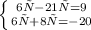 \left \{ {{6х-21у=9} \atop {6х+8у=-20}} \right.