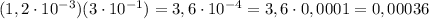 (1,2\cdot10^{-3})(3\cdot10^{-1})=3,6\cdot10^{-4}=3,6\cdot 0,0001=0,00036