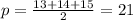 p = \frac{13+14+15}{2} = 21