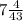 7 \frac{4}{43}