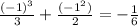 \frac{(-1)^3}{3}+ \frac{(-1^2)}{2}=- \frac{1}{6}