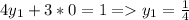 4y_1+3*0=1=y_1=\frac{1}{4}