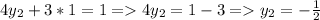 4y_2+3*1=1=4y_2=1-3=y_2=-\frac{1}{2}