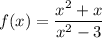 f(x)= \dfrac{x^2+x}{x^2-3}