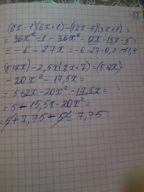 А)(6x-1)(6x+-5)(3x+1)при x=0,2 б)(5+2x)-2,5x(8x+7)при x=-0,5