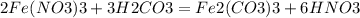 2Fe(NO3)3+3H2CO3=Fe2(CO3)3+6HNO3