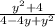 \frac{y^2+4}{4-4y+y^2}