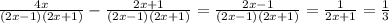 \frac{4x}{(2x-1)(2x+1)} -\frac{2x+1}{(2x-1)(2x+1)}= \frac{2x-1}{(2x-1)(2x+1)} =\frac{1}{2x+1} =&#10;\frac{1}{3}