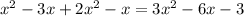 x^{2} -3x +2 x^{2} - x = 3 x^{2} - 6x -3