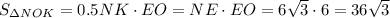 S_{\Delta NOK} = 0.5 NK\cdot EO = NE\cdot EO = 6\sqrt{3}\cdot 6 = 36\sqrt{3}