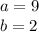 a=9\\&#10;b=2