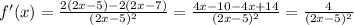 f'(x)= \frac{2(2x-5)-2(2x-7)}{(2x-5)^2}= \frac{4x-10-4x+14}{(2x-5)^2}= \frac{4}{(2x-5)^2}