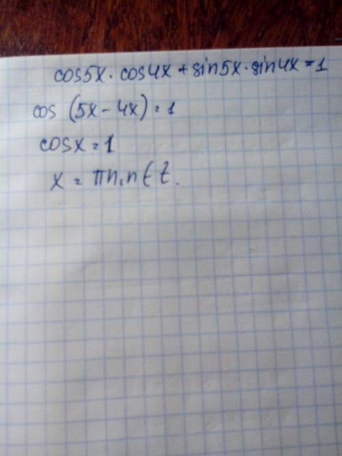 Решить уравнение: cos5x cos4x+ sin5x sin4x=1