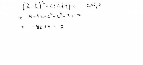 Выражение (2-c)²-c(c+4) , найдите его значение при c=0,5 за решение