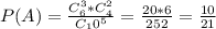 P(A)=\frac{C_6^3*C_4^2}{C_10^5}=\frac{20*6}{252}=\frac{10}{21}