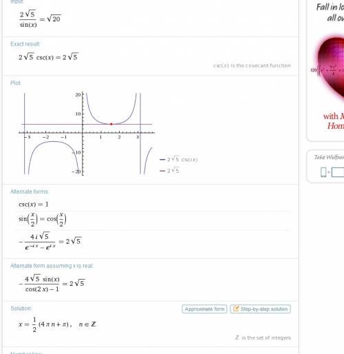 Решите (2корня из 5)/(sinx)=корень из 20 в ответе укажите решение в градусах принадлежащее промежутк