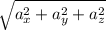 \sqrt{ a_{x}^2+ a_{y}^2+a_{z}^2 }