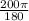 \frac{200\pi }{180}