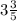 3 \frac{3}{5}