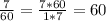 \frac{7}{60} = \frac{7*60}{1*7}=60