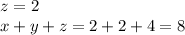 z=2\\&#10;x+y+z=2+2+4=8