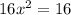 16x^{2}=16