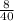 \frac{8}{40}