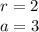 r=2\\&#10;a=3\\\\&#10;