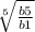 \sqrt[5]{\frac{b5}{b1}}