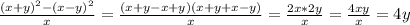 \frac{ (x+y)^{2} - (x-y)^{2} }{x} = \frac{(x+y-x+y)(x+y+x-y)}{x} = \frac{2x*2y}{x} = \frac{4xy}{x} =4y