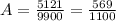 A=\frac{5121}{9900}=\frac{569}{1100}