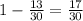 1-\frac{13}{30}=\frac{17}{30}