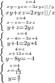 \left \{ {{z=4} \atop {xy - yz =-3xyz} ||/y} \atop { xy+xz=2xyz ||/x}\right\\ \left \{ {{z=4} \atop {x - z =-3xz}} \atop { y+z=2yz\right \\ \left \{ {{z=4} \atop {x - 4 =-3x*4}} \atop { y+4=2y*4\right\\ \left \{ {{4=z} \atop {x+12x=4}} \atop { y-8y=-4\right\\ \left \{ {{z=4} \atop {x= \frac{4}{13} }} \atop { y= \frac{4}{7} \right