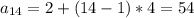 a_{14}=2+(14-1)*4=54