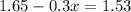 {1.65-0.3x}=1.53