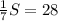 \frac{1}{7}S= 28