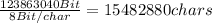 \frac{123863040Bit}{8Bit/char}=15482880chars