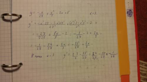 Составьте уравнение касательной к графику функции y= - x/27 + x^2/3 -2x +5 в точке с абсциссой х = 3