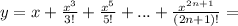 y=x+\frac{x^3}{3!}+\frac{x^5}{5!}+...+\frac{x^{2n+1}}{(2n+1)!}=\\\\